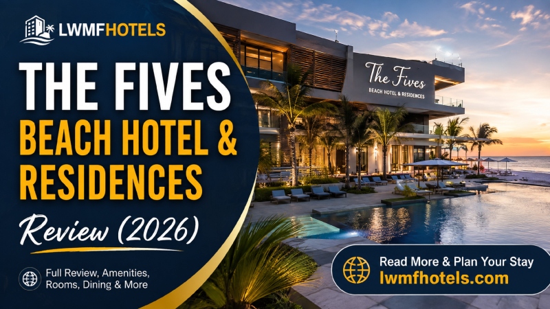 The Fives Beach Hotel & Residences Review (2026)
